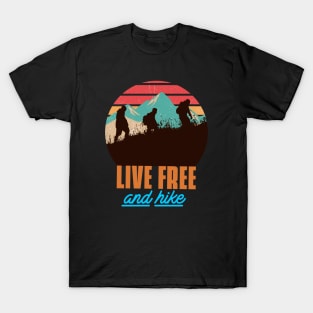 Live free and hike hiking lover T-Shirt